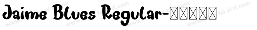 Jaime Blues Regular字体转换